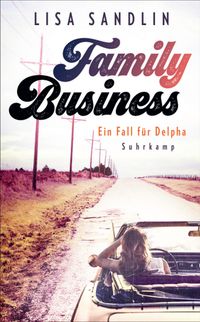 Family Business - Ein Fall für Delpha . (Ein Job für Delpha 2)
