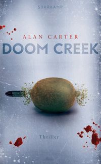 Doom Creek − Thriller (Neuseeland-Thriller 2)