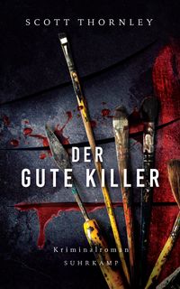 Der gute Killer - Thriller (MacNeice ermittelt 2)