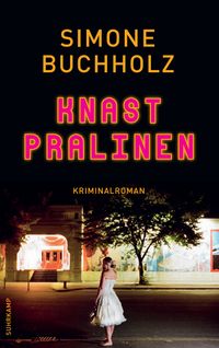 Knastpralinen − Kriminalroman (Chastity-Riley-Serie 2)