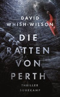 Die Ratten von Perth - Thriller (Swann-Trilogie 1)