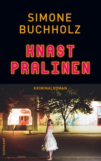 Knastpralinen − Kriminalroman (Chastity-Riley-Serie 2)