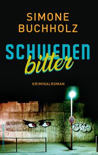Schwedenbitter − Kriminalroman (Chastity-Riley-Serie 3)