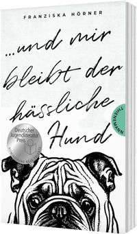 Und mir bleibt der hässliche Hund