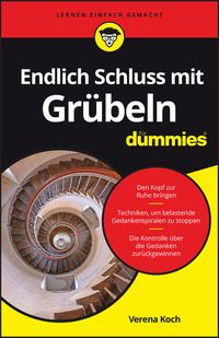 Endlich Schluss mit Grübeln für Dummies