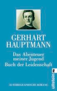 Das Abenteuer meiner Jugend / Buch der Leidenschaft