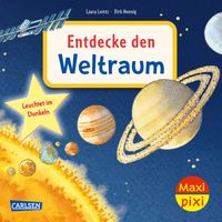 Maxi Pixi 512: Entdecke den Weltraum