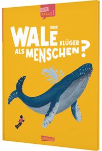 Sind Wale klüger als Menschen? (Gute Frage!)