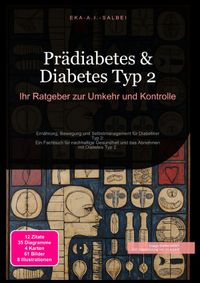 Prädiabetes &amp; Diabetes Typ 2: Ihr Ratgeber zur Umkehr und Kontrolle