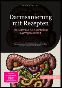 Darmsanierung mit Rezepten: Ihre Darmkur für nachhaltige Darmgesundheit