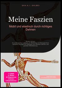 Meine Faszien: Mobil und elastisch durch richtiges Dehnen