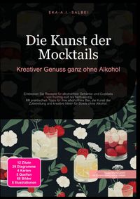 Die Kunst der Mocktails: Kreativer Genuss ganz ohne Alkohol