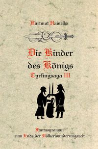 Tyrfingsaga / Die Kinder des Königs