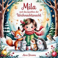 Mila und das Leuchten der Weihnachtsnacht