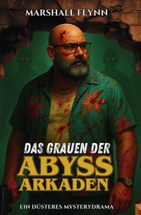 Das Grauen der Abyss-Arkaden
