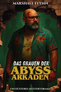 Das Grauen der Abyss-Arkaden
