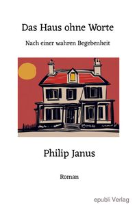 Das Haus ohne Worte