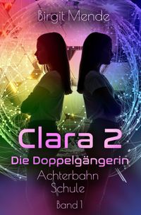 Clara 2 - Die Doppelgängerin
