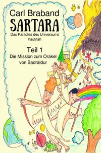 Das Paradies des Universums hautnah / Sartara