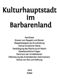 Kulturhauptstadt im Barbarenland