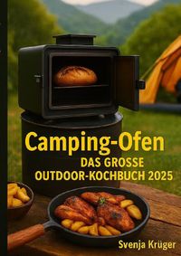 Camping-Ofen – DasgroßeOutdoor-Kochbuch 2025