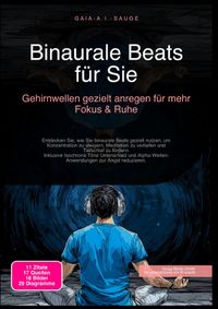 Binaurale Beats für Sie: Gehirnwellen gezielt anregen für mehr Fokus &amp; Ruhe