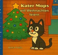 Kater Mops will Weihnachten feiern