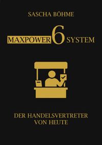 MaxPower 6 System