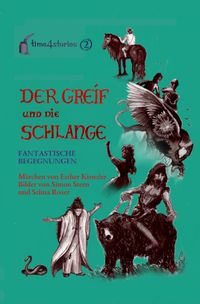 Time4Stories / Der Greif und die Schlange