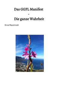 Das GGFL Manifest - Die ganze Wahrheit