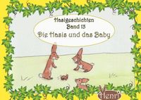 Hasigeschichten / Hasigeschichten Band 13 - Die Hasis und das Baby