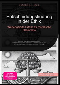 Entscheidungsfindung in der Ethik: Wertebasierte Urteile für moralische Dilemmata