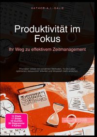 Produktivität im Fokus: Ihr Weg zu effektivem Zeitmanagement