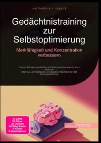 Gedächtnistraining zur Selbstoptimierung: Merkfähigkeit und Konzentration verbessern
