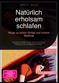 Natürlich erholsam schlafen: Wege zu tiefem Schlaf und innerer Balance