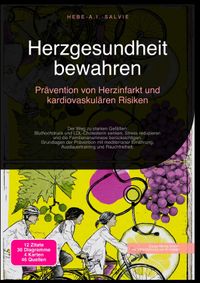Herzgesundheit bewahren: Prävention von Herzinfarkt und kardiovaskulären Risiken