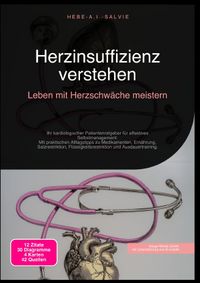 Herzinsuffizienz verstehen: Leben mit Herzschwäche meistern