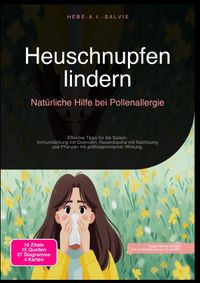 Heuschnupfen lindern: Natürliche Hilfe bei Pollenallergie