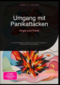 Umgang mit Panikattacken: Angst und Panik