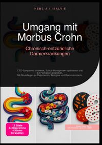 Umgang mit Morbus Crohn: Chronisch-entzündliche Darmerkrankungen