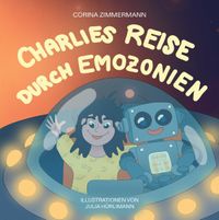 Charlies Reise durch Emozonien