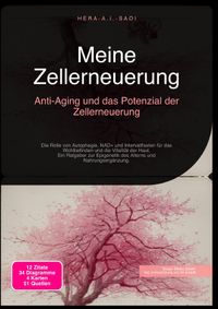 Meine Zellerneuerung: Anti-Aging und das Potenzial der Zellerneuerung