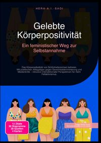 Gelebte Körperpositivität: Ein feministischer Weg zur Selbstannahme