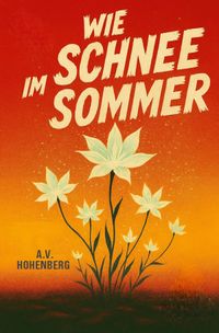 Wie Schnee im Sommer