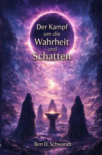 Der Kampf um die Wahrheit und Schatten
