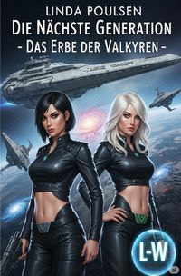 Die nächste Generation - Das Erbe der Valkyren
