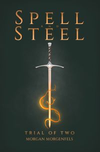 Spell and Steel