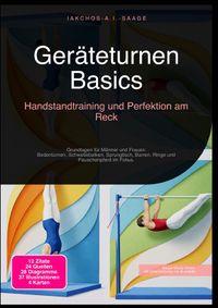 Geräteturnen Basics: Handstandtraining und Perfektion am Reck