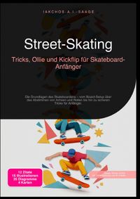 Street-Skating: Tricks, Ollie und Kickflip für Skateboard-Anfänger