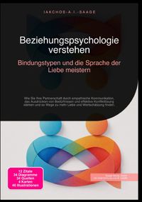 Beziehungspsychologie verstehen: Bindungstypen und die Sprache der Liebe meistern